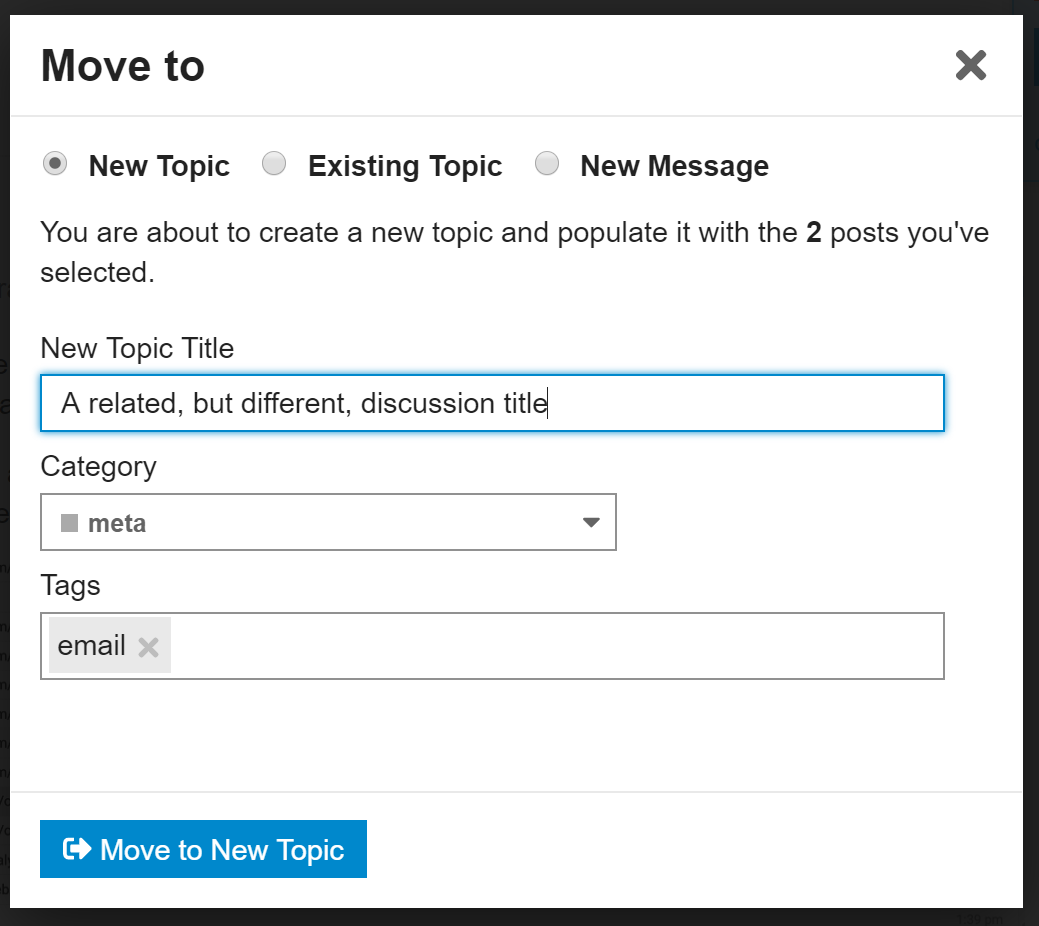 Move posts to a new topic, existing topic, or a new personal message in Discourse 2.2
