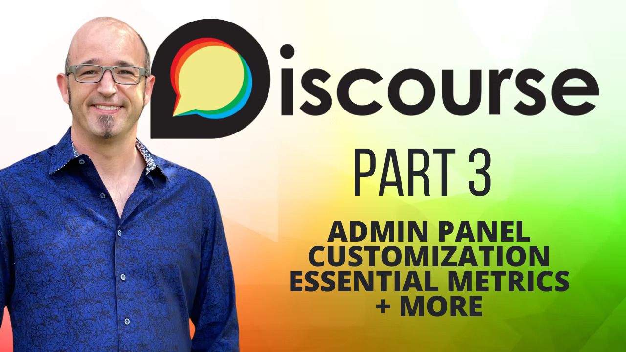 Getting Started with Discourse - Part 3: Admin and Analytics